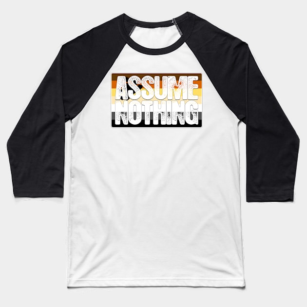 Assume Nothing Bear Pride Flag Baseball T-Shirt by wheedesign